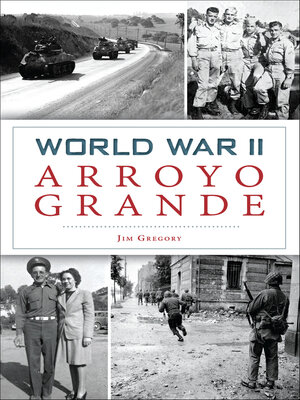 cover image of World War II Arroyo Grande